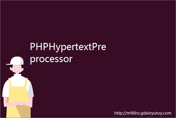 PHPHypertextPreprocessor